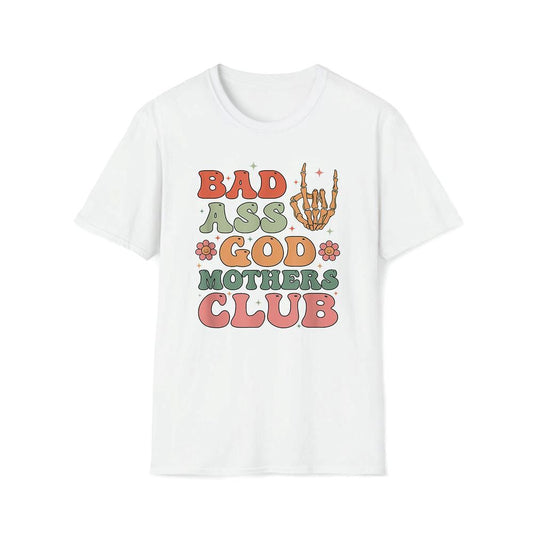 Bad Ass Godmothers Club Funny Mother's Day T Shirt, Mother's Day T shirt, Mothers Day Tee, Mother's Day Gift