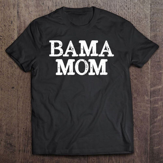 Bama Mom Alabama Mother T Shirt, Mother's Day T shirt, Mothers Day Tee, Mother's Day Gift