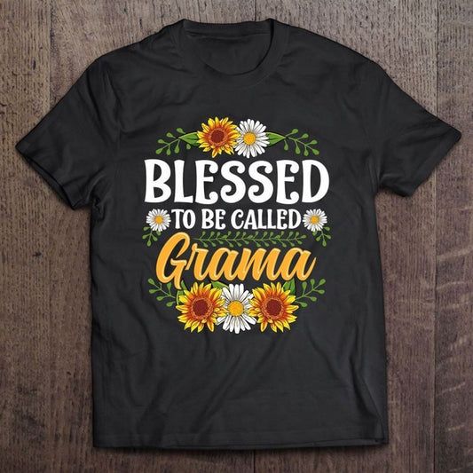 Blessed To Be Called Grama Shirt Mothers Day T Shirt, Mother's Day T shirt, Mothers Day Tee, Mother's Day Gift