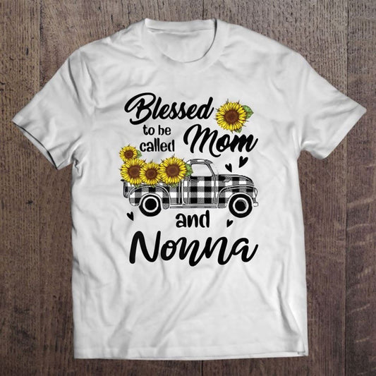 Blessed To Be Called Mom And Nonna Funny Mother Day's T Shirt, Mother's Day T shirt, Mothers Day Tee, Mother's Day Gift