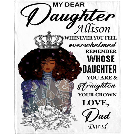 Personalized To My Daughter Straighten Your Crown Warrior I Love You Gift Ideas From Dad Blanket, Mother's Day Blanket