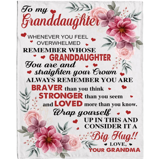 Personalized To My Granddaughter Braver Stronger Big Hug Grandma Love You Gift Ideas Blanket, Mother's Day Blanket