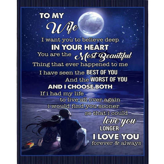 Personalized To My Wife I Want You To Believe Deep In You Heart Love Blankets Valentine Day Fleece Blanket, Mother's Day Blanket