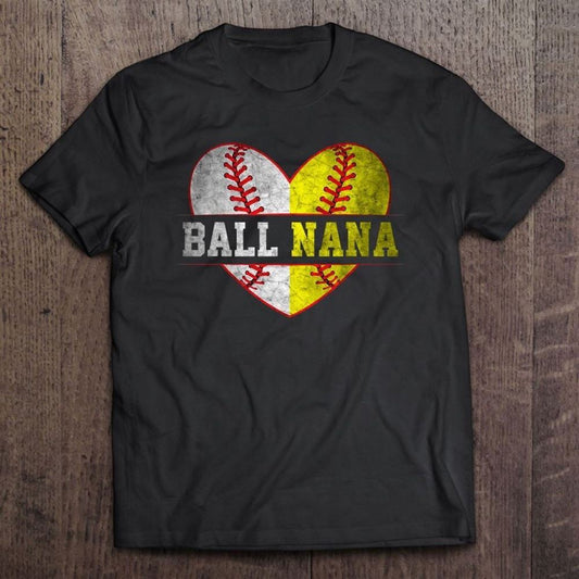 Ball Nana Softball Baseball For Women Mother Day T Shirt, Mother's Day T shirt, Mothers Day Tee, Mother's Day Gift